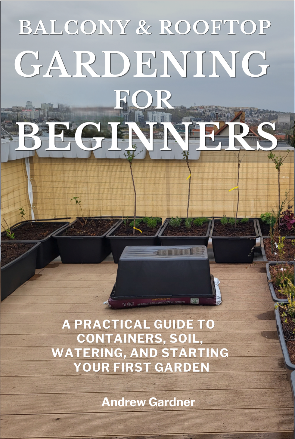 Balcony & Rooftop Gardening for Beginners book cover